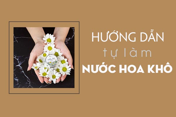 huong-dan-lam-nc-hoa-kho