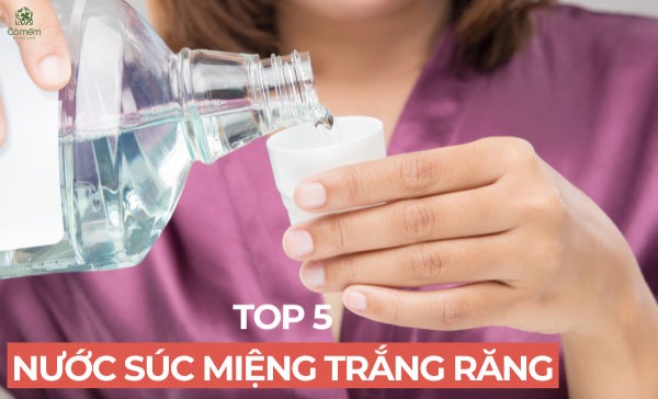 nước súc miệng trắng răng