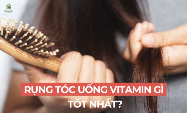 rụng tóc uống vitamin gì 