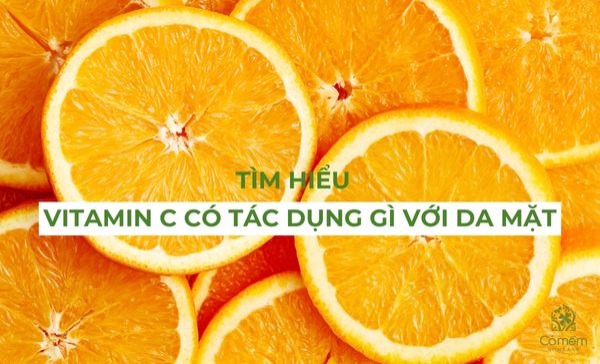 vitamin C có tác dụng gì với da mặt 