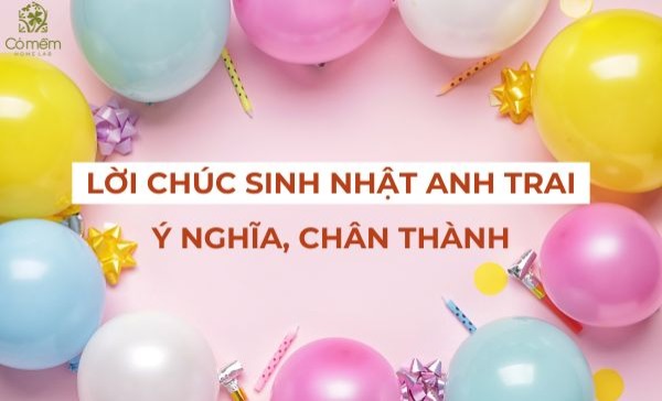 lời chúc sinh nhật anh trai