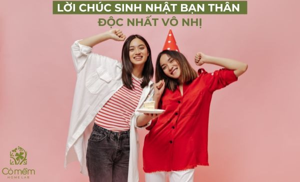 Lời chúc sinh nhật bạn thân