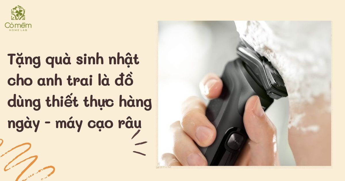 quà tặng sinh nhật cho anh trai