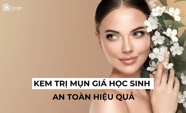 kem trị mụn giá học sinh