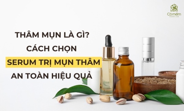 serum trị mụn thâm