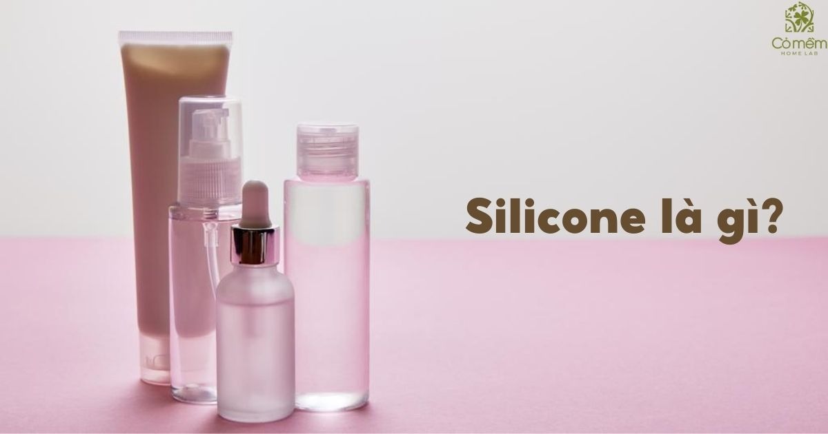 silicone trong mỹ phẩm và những hiểu lầm